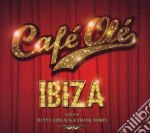 Cafe' ole' - ibiza 2011 cd musicale di Artisti Vari
