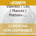 Valentini / Leo / Mancini / Matteisv- Flauto A Napoli cd musicale di Enchiriadis