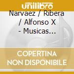 Narvaez / Ribera / Alfonso X - Musicas Viajeras : Tres Culturas cd