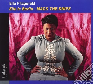 Ella Fitzgerald - Ella In Berlin Mack The Knife cd musicale di Ella Fitzgerald