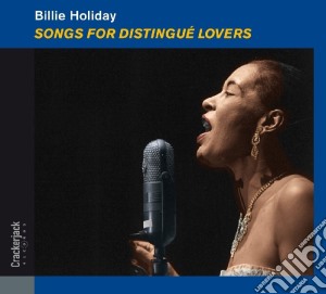 Billie Holiday - Songs For Distingue Lover cd musicale di Billie Holiday