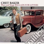 Chet Baker - Plays And Sings Ballads For Lovers cd
