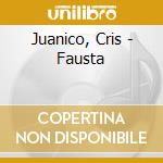 Juanico, Cris - Fausta cd