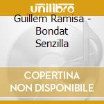 Guillem Ramisa - Bondat Senzilla cd