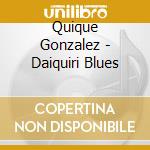 Quique Gonzalez - Daiquiri Blues cd