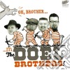 Doel Brothers (The) - Oh, Brother, It S The Doel Brothers! cd