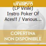 (LP Vinile) Instro Poker Of Aces!! / Various (7') vinile