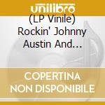 (LP Vinile) Rockin' Johnny Austin And Darrel Higham - Rockabilly Stroll (7