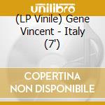 (LP Vinile) Gene Vincent - Italy (7