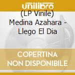 (LP Vinile) Medina Azahara - Llego El Dia vinile