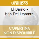 El Barrio - Hijo Del Levante cd