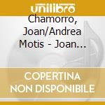 Chamorro, Joan/Andrea Motis - Joan Chamorro Presenta La Magia De La Veu
