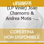 (LP Vinile) Joan Chamorro & Andrea Motis - Feeling Good lp vinile di Joan Chamorro & Andrea Motis