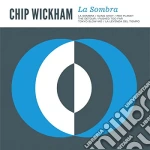 (LP Vinile) Chip Wickham - La Sombra vinile