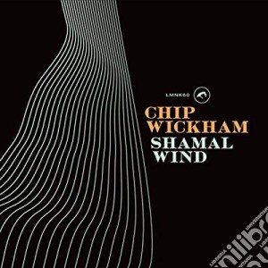 Chip Wickham - Shamal Wind cd musicale di Chip Wickham