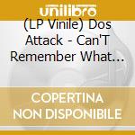 (LP Vinile) Dos Attack - Can'T Remember What The Name Was Ep vinile