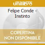 Felipe Conde - Instinto cd musicale