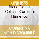 Maria De La Colina - Corazon Flamenco cd