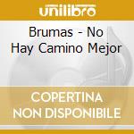 Brumas - No Hay Camino Mejor cd