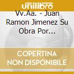 Vv.Aa. - Juan Ramon Jimenez Su Obra Por Sevillanas cd musicale