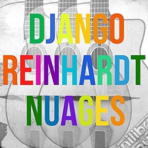 Django Reinhardt - Nuages cd musicale di Django Reinhardt