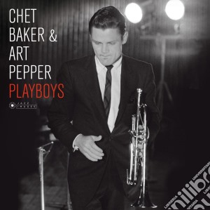 (LP Vinile) Chet Baker / Art Pepper - Playboys lp vinile di Baker chet & pepper