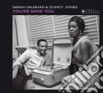 Sarah Vaughan / Quincy Jones - You'Re Mine You