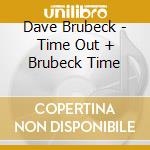 Dave Brubeck - Time Out + Brubeck Time cd
