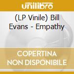 (LP Vinile) Bill Evans - Empathy vinile
