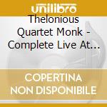 Thelonious Quartet Monk - Complete Live At The Five Spot 1958 cd