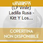 (LP Vinile) Ladilla Rusa - Kitt Y Los Coches Del Pasado / Maculay Culkin vinile
