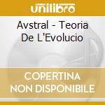 Avstral - Teoria De L'Evolucio cd
