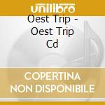 Oest Trip - Oest Trip   Cd cd