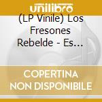(LP Vinile) Los Fresones Rebelde - Es Que Hay Manera! (Color Vinyl) vinile