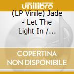 (LP Vinile) Jade - Let The Light In / Si No Me Quieres Esperar vinile