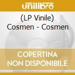 (LP Vinile) Cosmen - Cosmen vinile