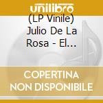 (LP Vinile) Julio De La Rosa - El Apego vinile