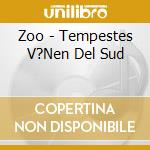 Zoo - Tempestes V?Nen Del Sud cd