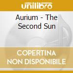 Aurium - The Second Sun cd