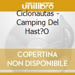 Ciclonautas - Camping Del Hast?O cd