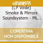 (LP Vinile) Smoke & Mirrors Soundsystem - Mi Vida Sin Tu Amor/I'M A Man vinile
