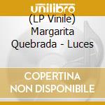 (LP Vinile) Margarita Quebrada - Luces vinile
