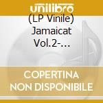 (LP Vinile) Jamaicat Vol.2- Jamaican Sounds From Catalonia / Various vinile