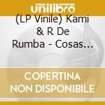 (LP Vinile) Kami & R De Rumba - Cosas Simples vinile