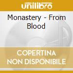 Monastery - From Blood cd