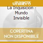 La Inquisicion - Mundo Invisible cd