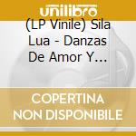 (LP Vinile) Sila Lua - Danzas De Amor Y Veneno - Transparent Vinyl vinile
