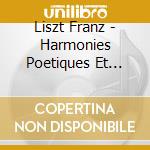 Liszt Franz - Harmonies Poetiques Et Religieuses cd musicale di Liszt Franz