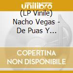 (LP Vinile) Nacho Vegas - De Puas Y Cuchillas vinile
