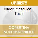 Marco Mezquida - Tactil cd